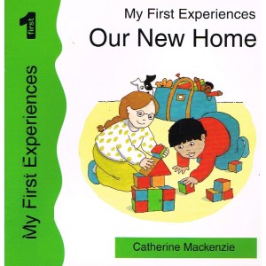 My First Experiences Our New Home by Catherine MacKenzie